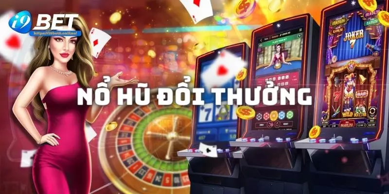 Giới thiệu đôi nét về loại hình game nổ hũ đổi thưởng