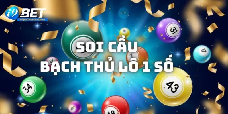 Một số cách thức soi cầu bạch thủ lô 1 số được nhiều cao thủ áp dụng